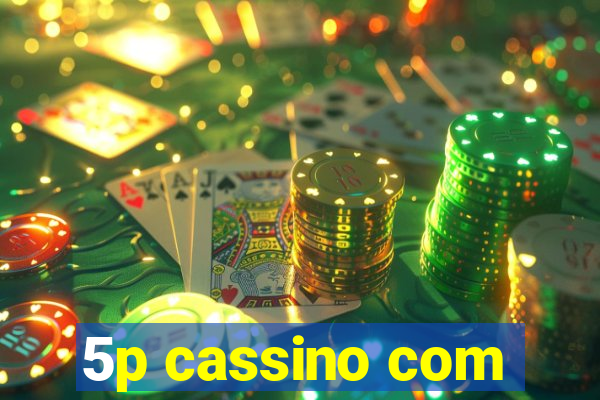 5p cassino com